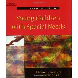 Young Children with Special Needs Richard (Richard Gargiulo) Gargiulo, Jennifer L. Kilgo 9781401860820 Books