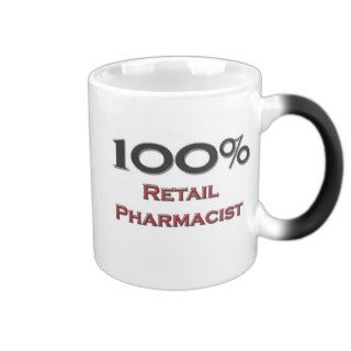 100 Percent Retail Pharmacist Mug