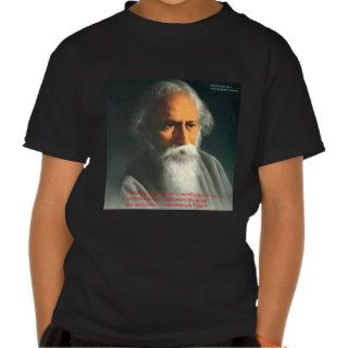 Rabindranath Tagore Love Quote Gifts & Cards T shirts