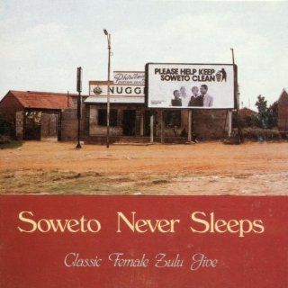 Soweto Never Sleeps Music