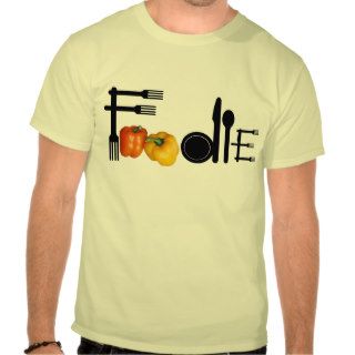 Foodie For Light Background Tshirt
