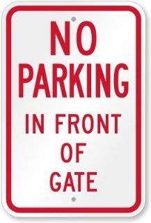 No Parking In Front Of Gate Sign, 18" x 12"  Yard Signs  Patio, Lawn & Garden