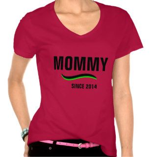 Mommy Since 2014 Tshirt