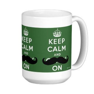 Mustache Keep Calm and Carry On  Green Coffee Mug