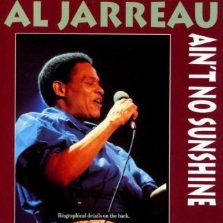 Al Jarreau Ain't No Sunshine Music