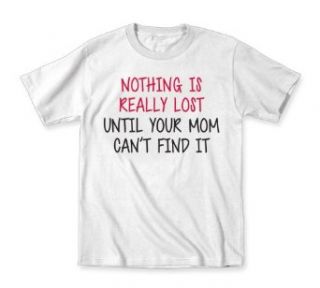 Nothing Is Really Lost. Cool Funny Youth Tee Juvy T Shirt Clothing