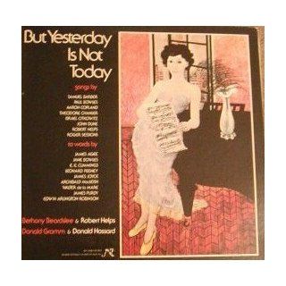 But Yesterday Is Not Today LP Bethany Beardslee   Robert Helps Donald Gramm   Donald Hassard Music