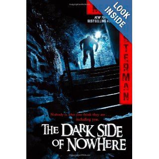 The Dark Side of Nowhere Neal Shusterman 9781442422810 Books