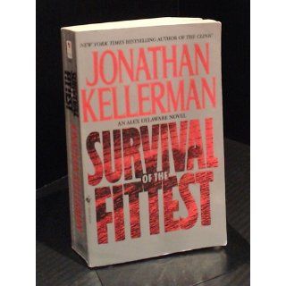 Survival of the Fittest An Alex Delaware Novel Jonathan Kellerman 9780553572322 Books