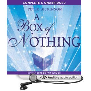 A Box of Nothing (Audible Audio Edition) Peter Dickinson, Gordon Fairclough Books