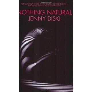 Nothing Natural Jenny Diski 9781860499425 Books