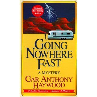Going Nowhere Fast Gar Anthony Haywood, Fran L. Washington 0613915106301 Books