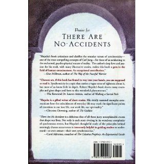 There Are No Accidents Synchronicity and the Stories of Our Lives Robert H. Hopcke 9781573226813 Books