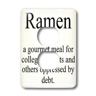 lsp_173340_6 EvaDane   Funny Quotes   Ramen noun a gourmet meal for college students and others oppressed by debt   Light Switch Covers   2 plug outlet cover    