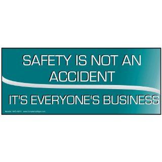 Safety Is Not An Accident It's Everyone's Business Banner NHE 19511  Business And Store Signs 