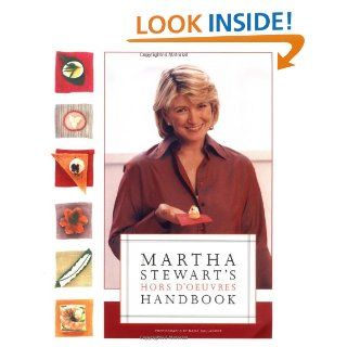 Martha Stewart's Hors d'Oeuvres Handbook Martha Stewart 9780609603109 Books