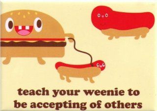 Teach Your Weenie To Be Accepting of Others Magnet BM4061 Toys & Games