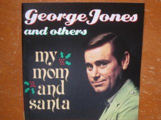 George Jones and Others My Mom and Santa. Country Christmas CD Music