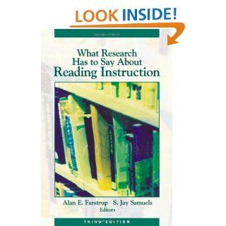 What Research Has to Say About Reading Instruction (9780872071773) Alan E. Farstrup, S. Jay Samuels Books