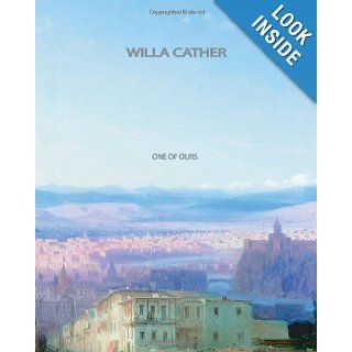 One of Ours Willa Cather 9781461039822 Books