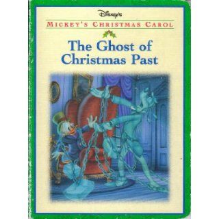 Mickey's Christmas Carol The Ghost Of Christmas Past Books