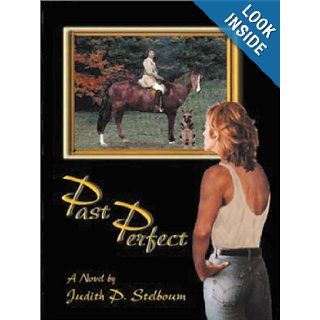 Past Perfect Judith P. Stelboum 9781560232018 Books