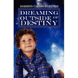 Dreaming Outside of Destiny 9781607037811 Literature Books @