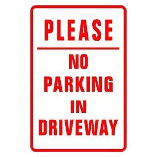 NO PARKING IN DRIVEWAY PLEASE new sign   Yard Signs