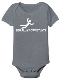 I Do All My Own Stunts Funny Infant One Piece Clothing