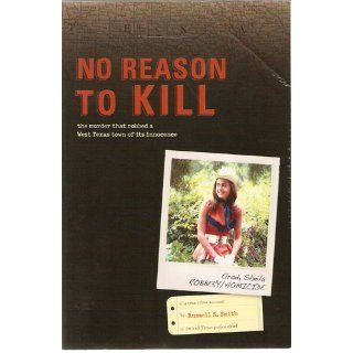 No Reason to Kill The search for Sheila Elrod's killer Russell S. Smith 9781439208328 Books