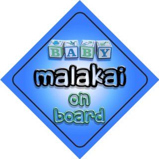 Baby Boy Malakai on board novelty car sign gift / present for new child / newborn baby Baby
