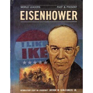 Dwight D. Eisenhower (World Leaders  Past and Present) Peter Lars Sandberg 9780877545217 Books
