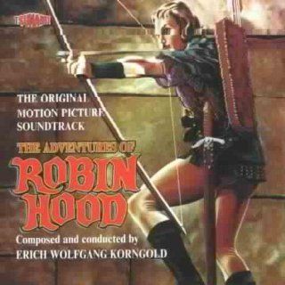 The Original Motion Picture Soundtrack The Adventures of Robin Hood Music
