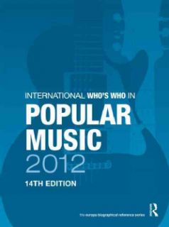 International Who's Who in Popular Music 2012 Music