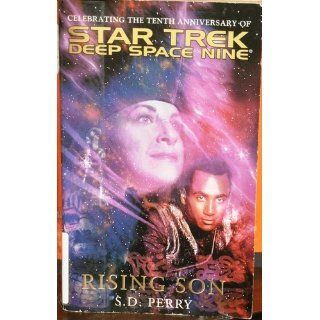 Rising Son (Star Trek Deep Space Nine (Unnumbered Paperback)) S.D. Perry 9780743448383 Books