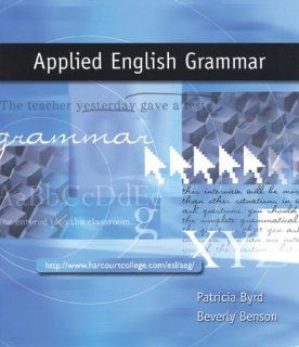 Applied English Grammar Patricia Byrd, Beverly Benson, Pat Byrd 9780030335280 Books