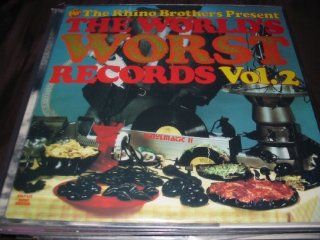 The Rhino Brothers Present   THE World's Worst Records Vol. 2 Music