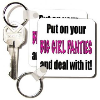 EvaDane   Funny Quotes   Put on your big girl panties and deal with it.   Key Chains   set of 2 Key Chains Clothing