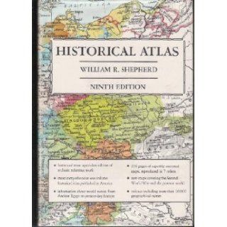 Historical Atlas, Ninth Edition William R. Shepherd Books