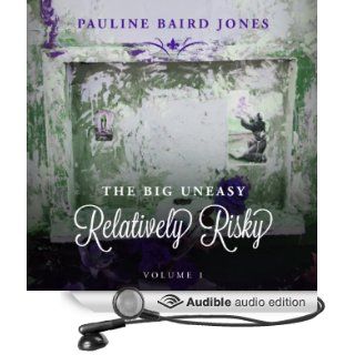 Relatively Risky The Big Uneasy (Audible Audio Edition) Pauline Baird Jones, Kevin Scollin Books