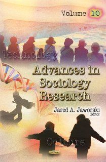 Advances in Sociology Research (9781612091495) Jared A. Jaworski Books
