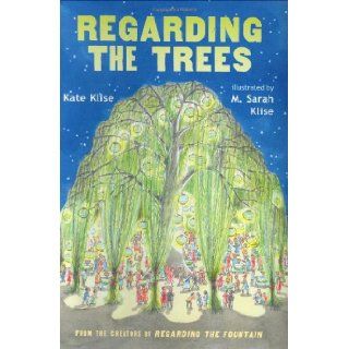 Regarding the Trees A Splintered Saga Rooted in Secrets Kate Klise, M. Sarah Klise 9780152051631 Books