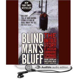 Blind Man's Bluff The Untold Story of American Submarine Espionage (Audible Audio Edition) Sherry Sontag, Christopher Drew, Tony Roberts Books
