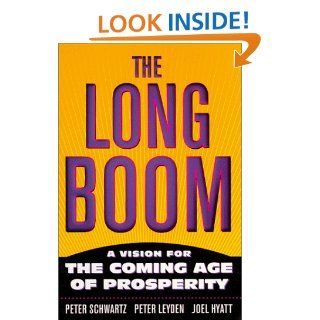 The Long Boom Peter Schwartz 9780738200743 Books