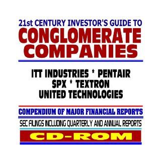 21st Century Investor's Guide to Conglomerate Companies ITT Industries, Pentair, SPX, Textron, United Technologies   SEC Filings (CD ROM) U.S. Government 9781422001615 Books