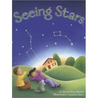 Seeing Stars Dandi Daley Mackall, Claudine Gvry 9781416903611  Children's Books
