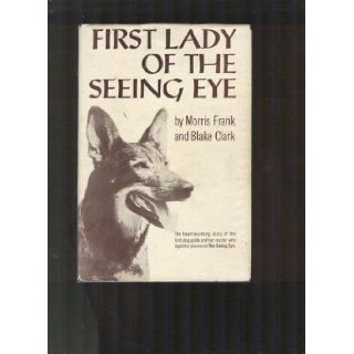 First Lady of the Seeing Eye Morris Frank Books