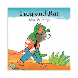 Frog and Rat (Frog series) Max Velthuijs Max 9780862649968 Books