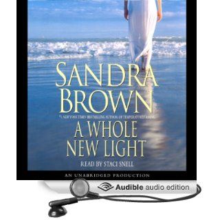 A Whole New Light (Audible Audio Edition) Sandra Brown, Staci Snell Books