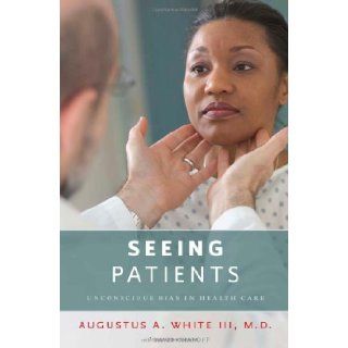 Seeing Patients Unconscious Bias in Health Care 9780674049055 Medicine & Health Science Books @